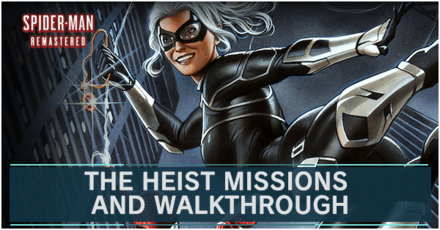 Spider-Man Remastered - The Heist Missions and Walkthrough