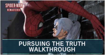 Spider-Man Remastered - Pursuing the Truth Walkthrough and Guide