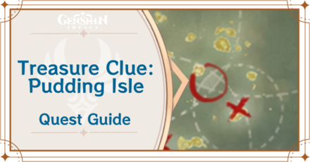 Genshin Impact - Treasure Clue Pudding Isle Quest Guide