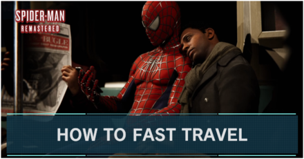 How to Fast Travel Spider-Man Remastered