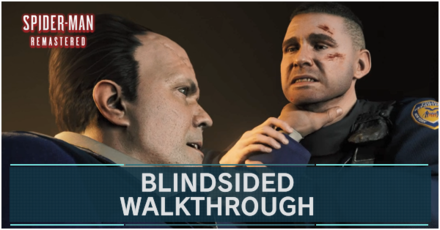 Spider-Man Remastered - Blindsided Walkthrough and Guide