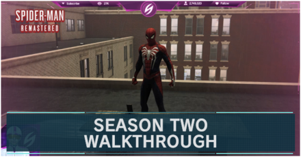 Spider-Man Remastered - Season Two Walkthrough and Guide