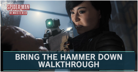 Spider-Man Remastered - Bring the Hammer Down Walkthrough and Guide