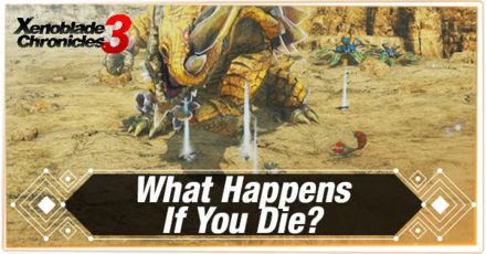 Xenoblade Chronicles 3 - What Happens If You Die