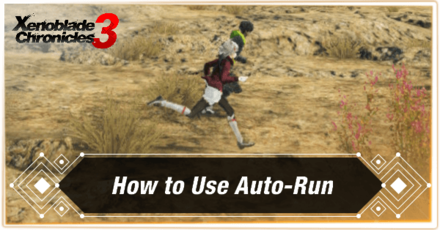 Xenoblade 3 - How to Use Auto-Run