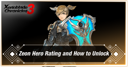 Xenoblade 3 Zeon Hero Rating and How to Unlock