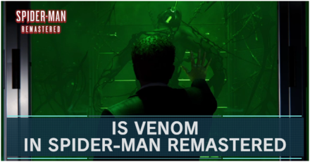 Is Venom In Spider-Man Remastered?
