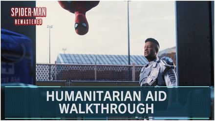 Spider-Man Remastered - Humanitarian Aid Walkthrough and Guide