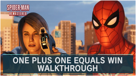 Spider-Man Remastered - One Plus One Equals Win Walkthrough and Guide.png