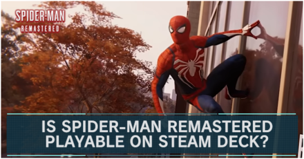 Is Spider-Man playable on Steam Deck