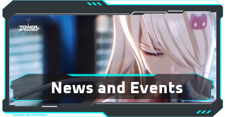 Tower of Fantasy - News and Events