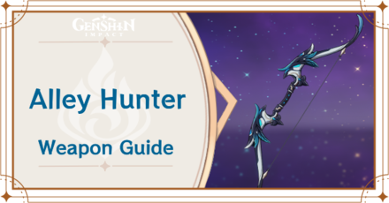 Genshin Impact -  Alley Hunter Weapon Guide