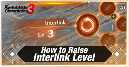 Xenoblade Chronicles 3 - How to Raise Interlink Level