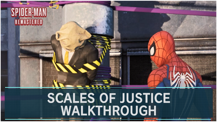 Spider-Man Remastered - Scales of Justice Walkthrough and Guide.png