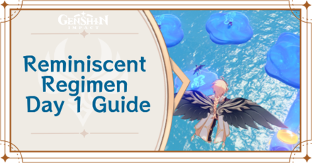 Genshin Impact - Reminiscent Regimen Day 1 Guide
