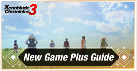 XC3 - New Game Plus Guide