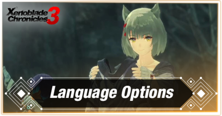 Xenoblade Chronicles 3 - Language Options