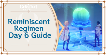 Genshin Impact - Reminiscent Regimen Day 6 Guide