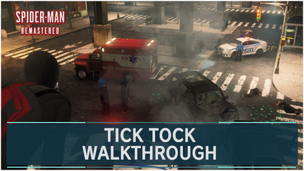 Spider-Man Remastered - Tick Tock Walkthrough and Guide