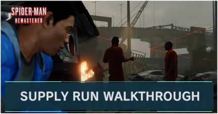 SUPPLY RUN WALKTHROUGH
