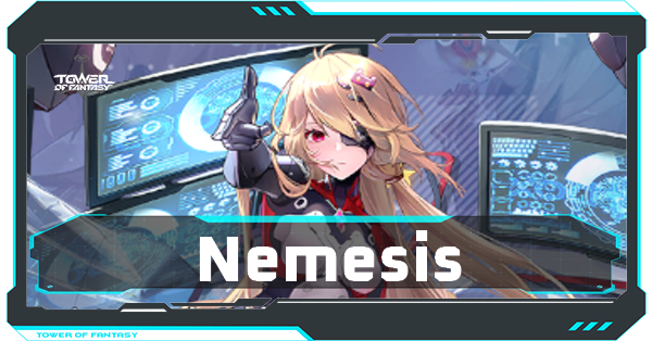 Nemesis Best Builds and Team Comps | Tower of Fantasy|Game8