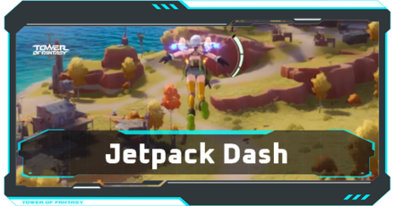 Tower of Fantasy - How to Perform Jetpack Dash