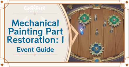 Genshin Impact - Mechanical Painting Part Restoration 1 Guide