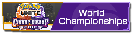 Pokemon UNITE - Tournament World Championship 2022 focus banner