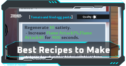 Tower of Fantasy - Best Recipes to Make