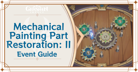 Genshin Impact - Mechanical Painting Part Restoration 2 Guide