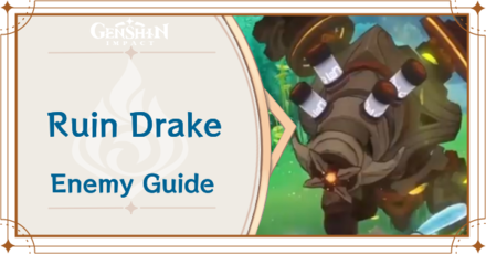 Genshin Impact - Ruin Drake Enemy Guide