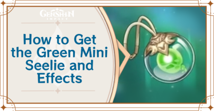 Genshin Impact - How to Get Mini Seelie - Moss and Effects