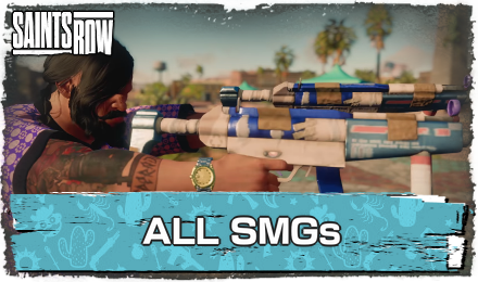 Saints Row - All SMGs