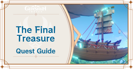 Genshin Impact - The Final Treasure Quest Guide