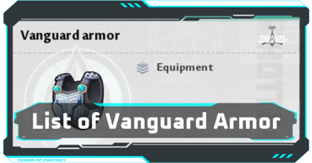 Tower of Fantasy - List of All Vanguard Armor