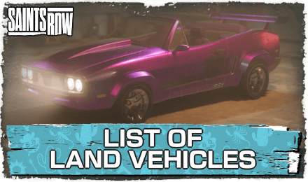 Saints Row - List of Land Vehicles