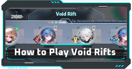 Tower of Fantasy - Void Rifts - How to Play and Rewards