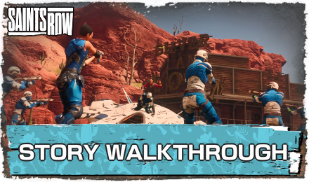 Saints Row - Story Walkthrough List of All Missions