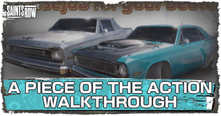 Saints Row - A Piece of the Action Walkthrough and Guide