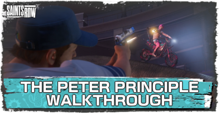 Saints Row - The Peter Principle Walkthrough and Guide