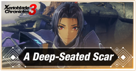 Xenoblade Chronicles 3 - A Deep-Seated Scar