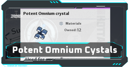 Tower of Fantasy - Potent Omnium Crystal Farming Guide Top Banner.png