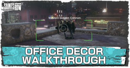 Saints Row - Office Decor Walkthrough and Guide