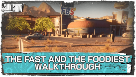 Saints Row - The Fast and the Foodiest Walkthrough and Guide