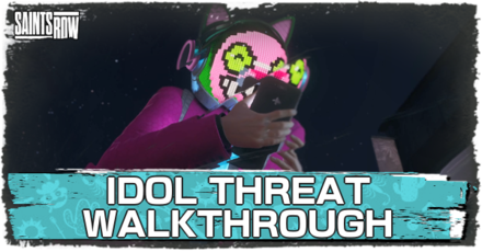 Saints Row - Idol Threat Walkthrough and Guide