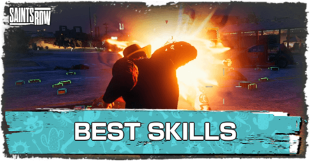 Saints Row - Best Skills and Loadouts