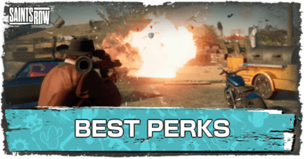 Saints Row - Best Perks