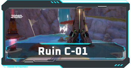 Tower of Fantasy - Ruin C-01 Walkthrough and Treasure Chest Locations