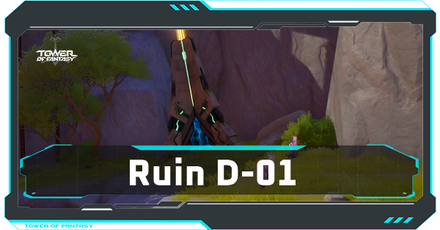 Tower of Fantasy - Ruin D-01 Walkthrough and Treasure Chest Locations