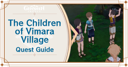 Genshin Impact - The Children of Vimara Village Quest Guide